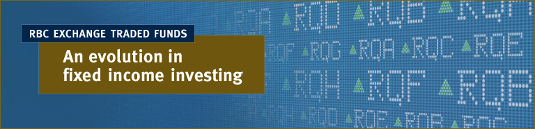 RBC EXCHANGE TRADED FUNDS An evolution in fixed income investing